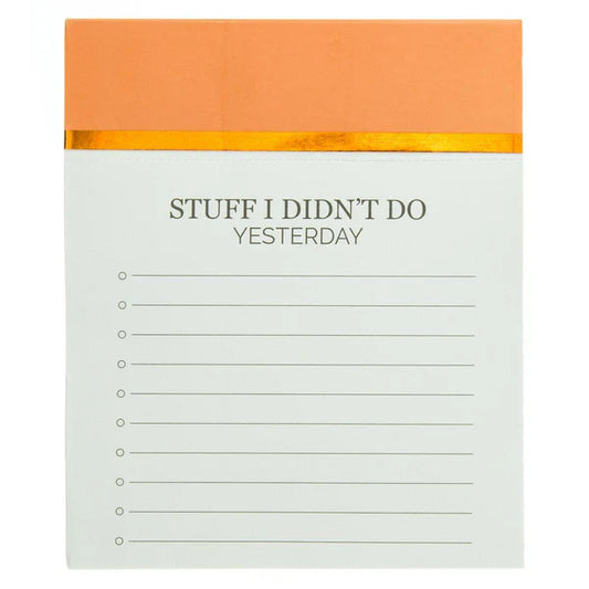 Stuff I Didn't Do Yesterday Jotter Notepad