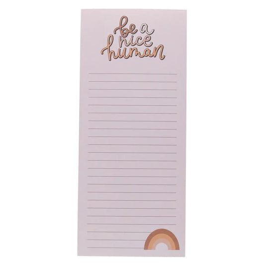 Be A Nice Human Magnetic Notepad